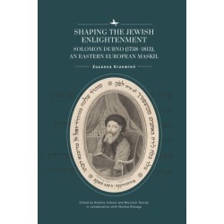Shaping the Jewish Enlightenment: Solomon Dubno (17381813), an Eastern European Maskil