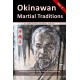 Okinawan Martial Traditions: Te, Tode, Karate, Karatedo, Kobudo, Vol. 2