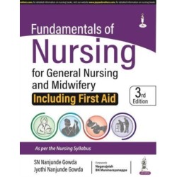 Fundamentals of Nursing for General Nursing and Midwifery: Including First Aid