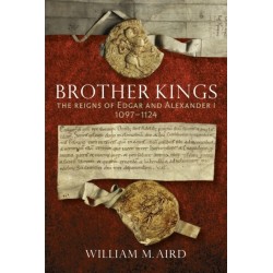 Brother Kings: The Reigns of Edgar and Alexander I, 1097–1124