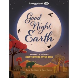 Good Night, Earth: 5-Minute Stories About Nature After Dark