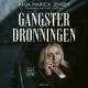 Gangsterdronningen