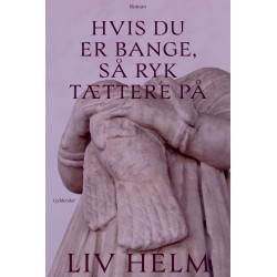 Hvis du er bange, så ryk tættere på