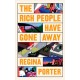 The Rich People Have Gone Away
