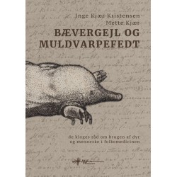 Bævergejl og muldvarpefedt