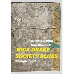 Nick Drake Society Blues: Udvalgte digte