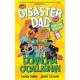 Disaster Dad: Fun Day Fiasco: THE NUMBER ONE BESTSELLER