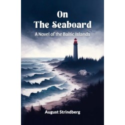 On the SeaboardA Novel of the Baltic Islands (Edition2024)