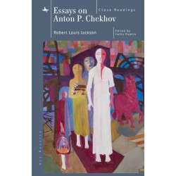 Essays on Anton P. Chekhov: Close Readings