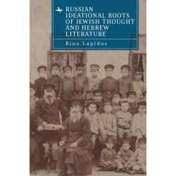Russian Ideational Roots of Jewish Thought and Hebrew Literature