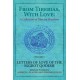 From Tiberias, with Love: A Collection of Tiberian Hasidism. Volume 3: Letters of Love of the "Iggrot Qodesh"
