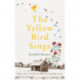The Yellow Bird Sings