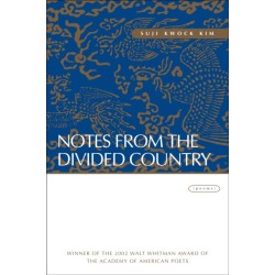Notes from the Divided Country: Poems