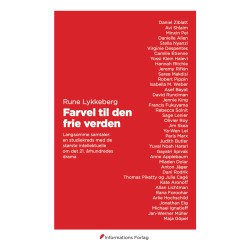 Farvel til den frie verden: Langsomme samtaler: en studiekreds med de største intellektuelle om det 21. århundredes drama