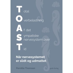 TOAST: Når nervesystemet er slidt og udmattet