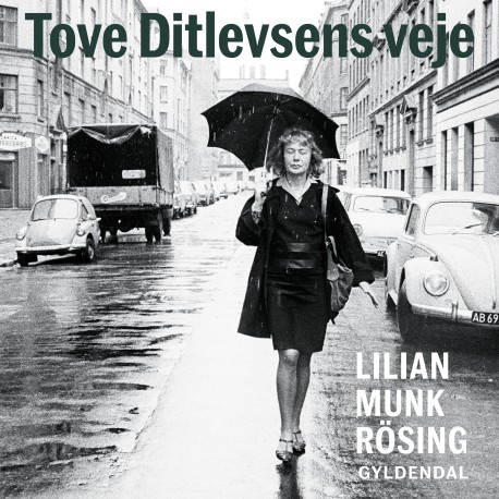 Tove Ditlevsens veje