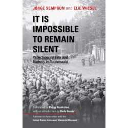 It Is Impossible to Remain Silent: Reflections on Fate and Memory in Buchenwald