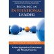 Becoming an Invitational Leader: A New Approach to Professional and Personal Success
