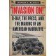 Invasion On: D-Day, the Press, and the Making of an American Narrative