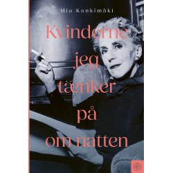 Kvinderne jeg tænker på om natten: I mine heltinders fodspor