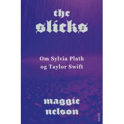 The Slicks: Om Sylvia Plath og Taylor Swift