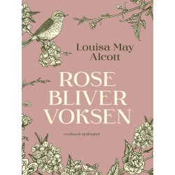 Rose bliver voksen