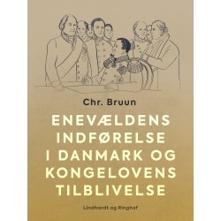 Enevældens indførelse i Danmark og Kongelovens tilblivelse
