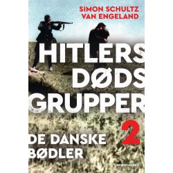 Hitlers dødsgrupper – de danske bødler