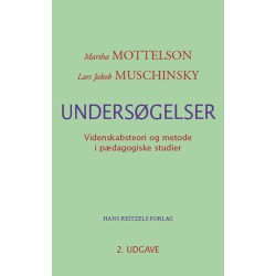 Undersøgelser: Videnskabsteori og metode i pædagogiske studier