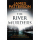 The River Murders: Three gripping stories. One relentless investigator