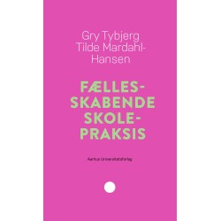 Fællesskabende skolepraksis