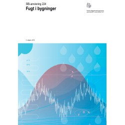 Anvisning 224: Fugt i bygninger
