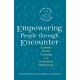 Empowering People through Encounter: Catholic Social Teaching and Community Organizing
