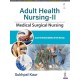 Adult Health Nursing-II: Medical Surgical Nursing