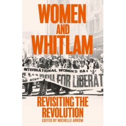 Women and Whitlam: Revisiting the Revolution