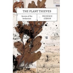 The Plant Thieves: Secrets of the Herbarium