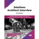 Solutions Architect Interview Guide: Mastering solutions architecture and interview preparation with real-world examples and expert insights