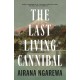 The Last Living Cannibal