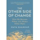 The Other Side of Change: Who We Become When Life Makes Other Plans