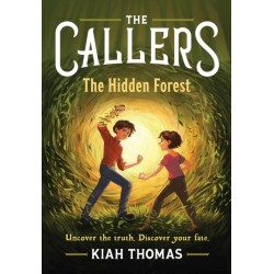The Callers: The Hidden Forest: Book 2