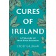 Cures of Ireland: A Treasury of Irish Folk Remedies