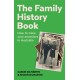 The Family History Book: How to Trace Your Ancestors in Australia