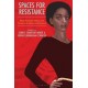 Spaces for Resistance: Black Feminist Theory and Praxis in Academia and Beyond