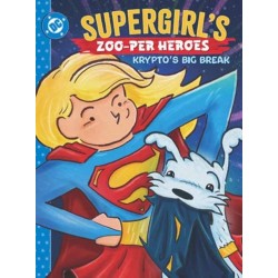 Supergirl's Zoo-per Heroes: Krypto's Big Break
