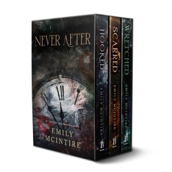 Never After Series Boxed Set, Books 1-3: Hooked, Scarred, and Wretched