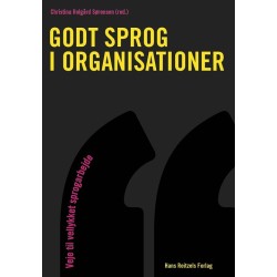 Godt sprog i organisationer: Veje til vellykket sprogarbejde