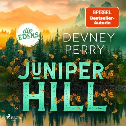 Juniper Hill: Roman | Die Edens 2 | Grumpy meets Sunshine – Die packende Small-Town-Romance des BookTok-Stars!
