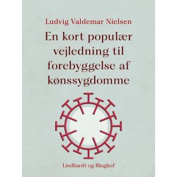 En kort populær vejledning til forebyggelse af kønssygdomme