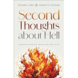 Second Thoughts about Hell: Understanding What We Believe