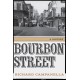 Bourbon Street: A History